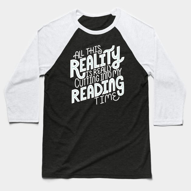 Reality vs. Reading Baseball T-Shirt by KitCronk